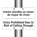 Entrée interdite en raison du  /.../ - Entry Prohibited Due to Risk of  /.../