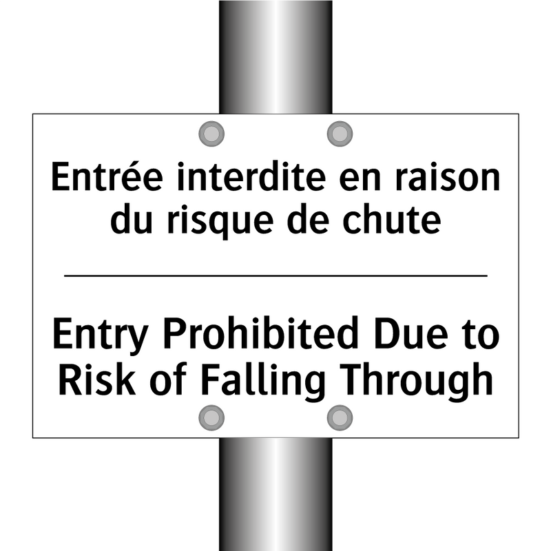 Entrée interdite en raison du  /.../ - Entry Prohibited Due to Risk of  /.../