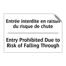 Entrée interdite en raison du  /.../ - Entry Prohibited Due to Risk of  /.../