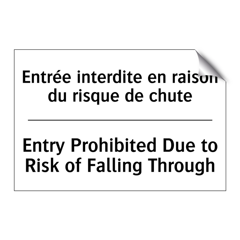 Entrée interdite en raison du  /.../ - Entry Prohibited Due to Risk of  /.../