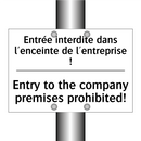 Entrée interdite dans l'enceinte  /.../ - Entry to the company premises  /.../