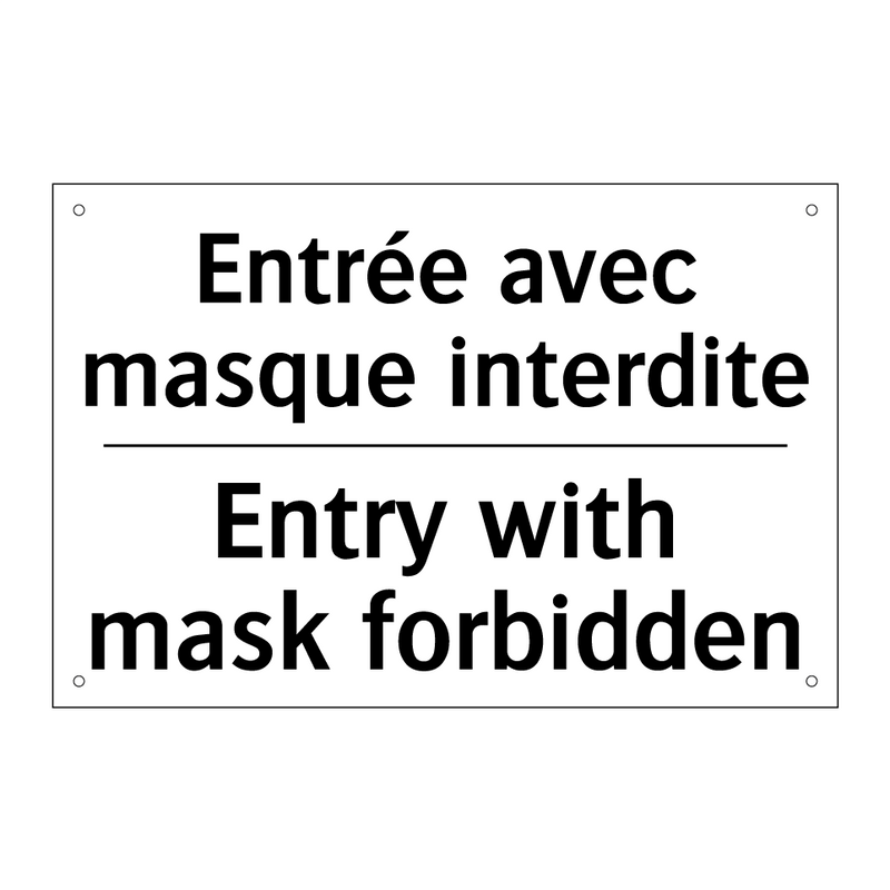 Entrée avec masque interdite - Entry with mask forbidden