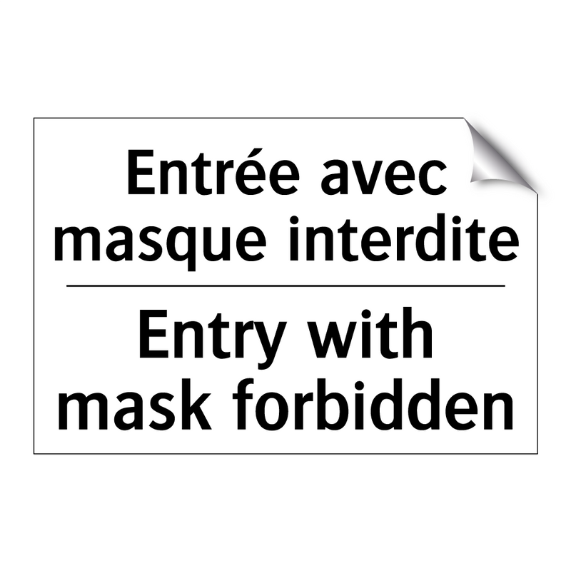 Entrée avec masque interdite - Entry with mask forbidden