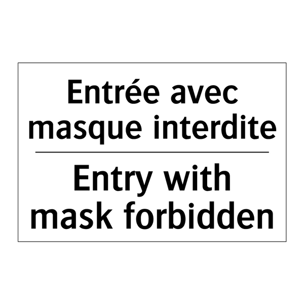 Entrée avec masque interdite - Entry with mask forbidden