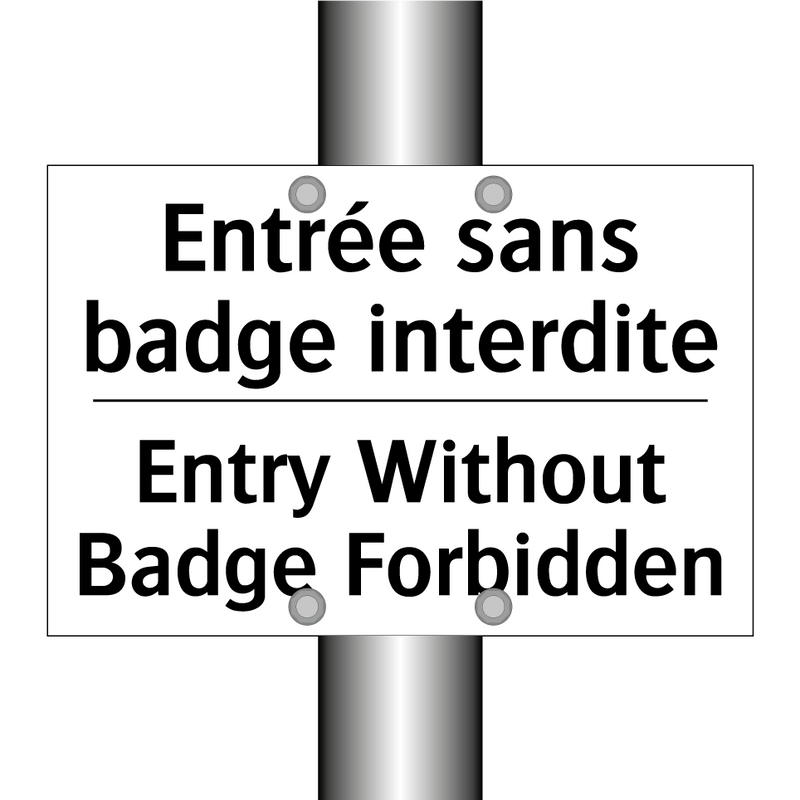 Entrée sans badge interdite - Entry Without Badge Forbidden