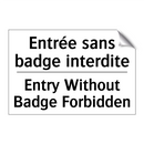 Entrée sans badge interdite - Entry Without Badge Forbidden