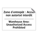 Zone d'entrepôt : Accès non autorisé  /.../ - Warehouse Area: Unauthorized Access  /.../