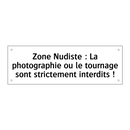 Zone Nudiste : La photographie ou le tournage sont strictement interdits !