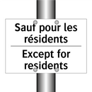 Sauf pour les résidents - Except for residents