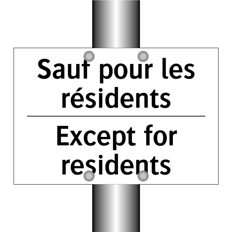 Sauf pour les résidents - Except for residents