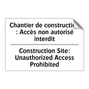 Chantier de construction : Accès  /.../ - Construction Site: Unauthorized  /.../