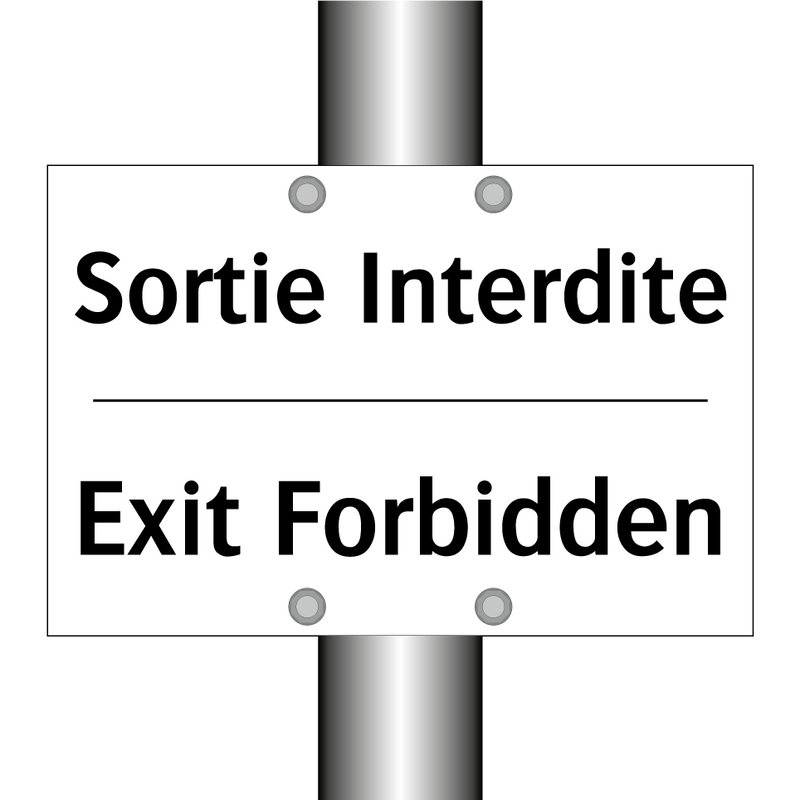 Sortie Interdite - Exit Forbidden