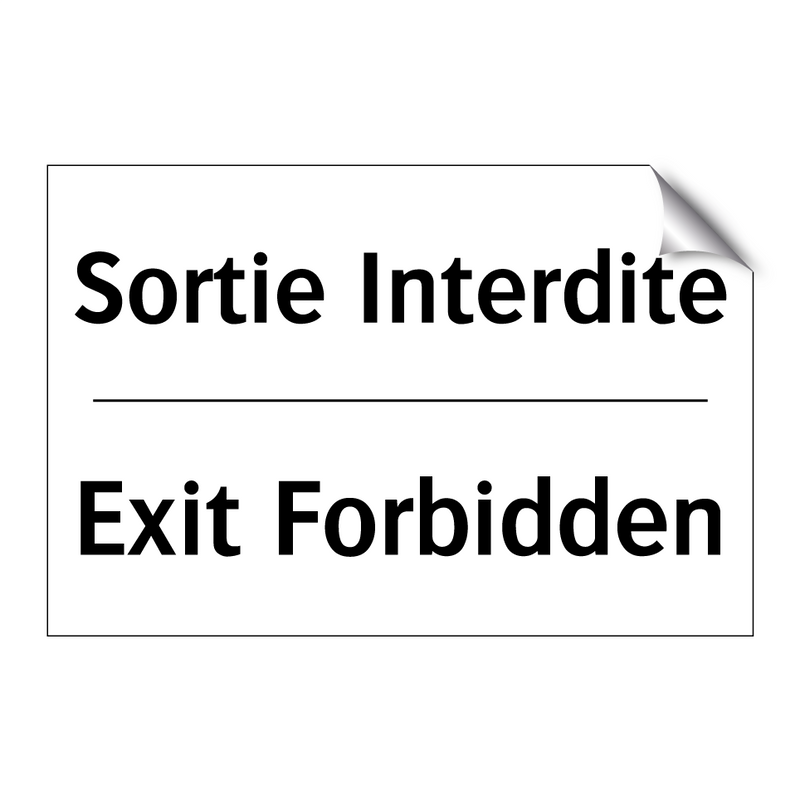 Sortie Interdite - Exit Forbidden