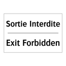 Sortie Interdite - Exit Forbidden