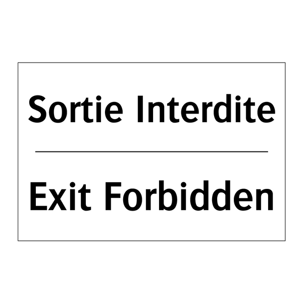 Sortie Interdite - Exit Forbidden