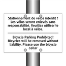 Stationnement de vélos interdit  /.../ - Bicycle Parking Prohibited! Bicycles  /.../
