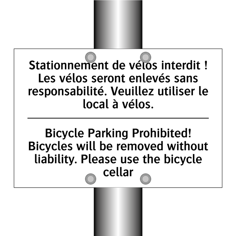 Stationnement de vélos interdit  /.../ - Bicycle Parking Prohibited! Bicycles  /.../