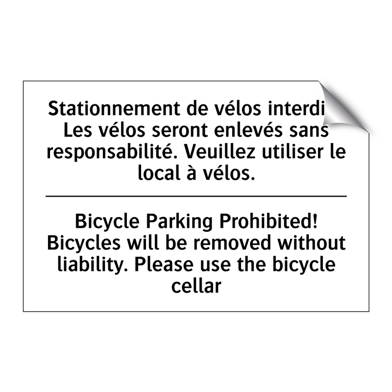 Stationnement de vélos interdit  /.../ - Bicycle Parking Prohibited! Bicycles  /.../