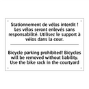Stationnement de vélos interdit  /.../ - Bicycle parking prohibited! Bicycles  /.../