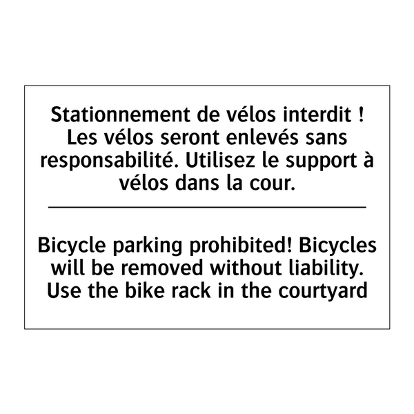 Stationnement de vélos interdit  /.../ - Bicycle parking prohibited! Bicycles  /.../