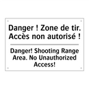 Danger ! Zone de tir. Accès non  /.../ - Danger! Shooting Range Area. No  /.../