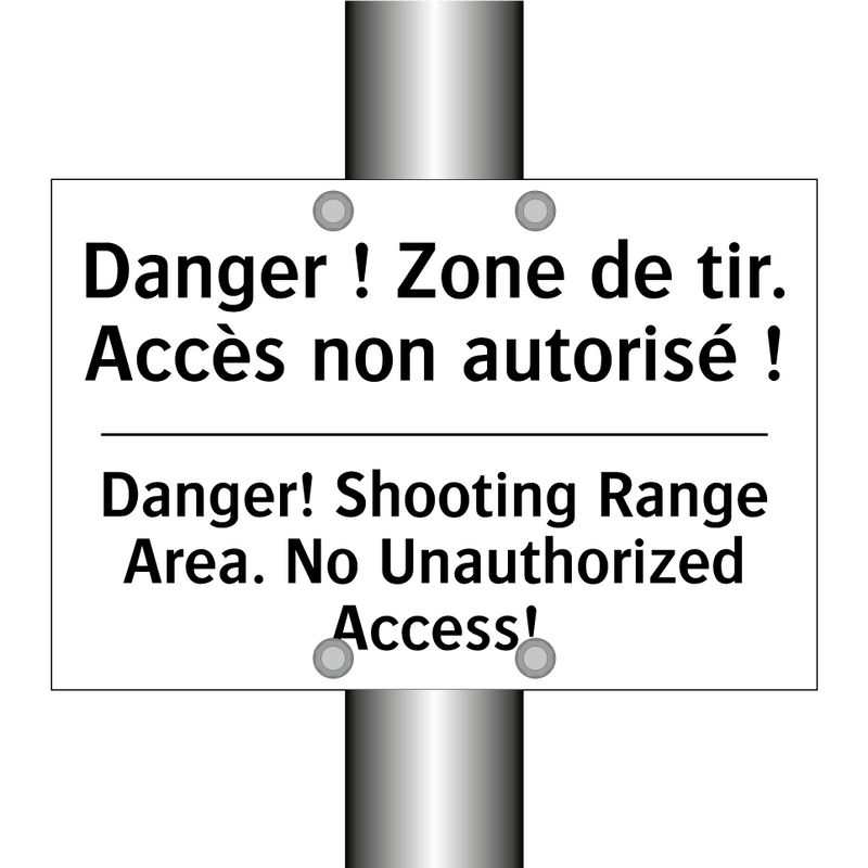 Danger ! Zone de tir. Accès non  /.../ - Danger! Shooting Range Area. No  /.../