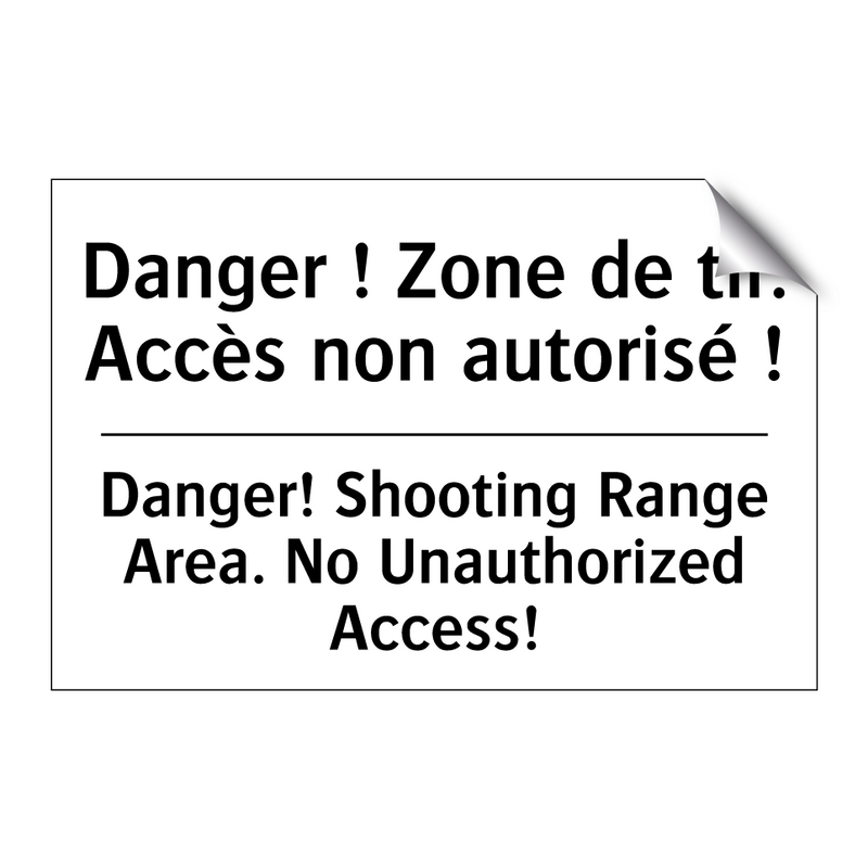 Danger ! Zone de tir. Accès non  /.../ - Danger! Shooting Range Area. No  /.../