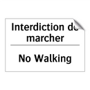 Interdiction de marcher - No Walking