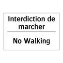 Interdiction de marcher - No Walking