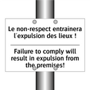 Le non-respect entraînera l'expulsion  /.../ - Failure to comply will result  /.../