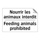 Nourrir les animaux interdit - Feeding animals prohibited