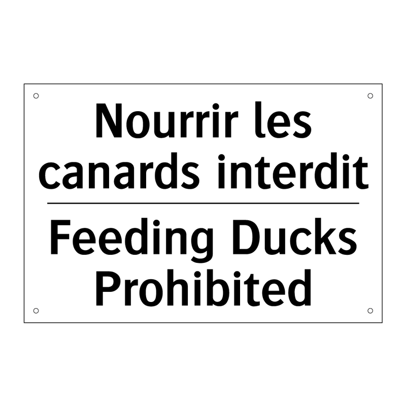 Nourrir les canards interdit - Feeding Ducks Prohibited