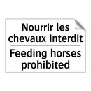 Nourrir les chevaux interdit - Feeding horses prohibited