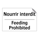 Nourrir interdit - Feeding Prohibited