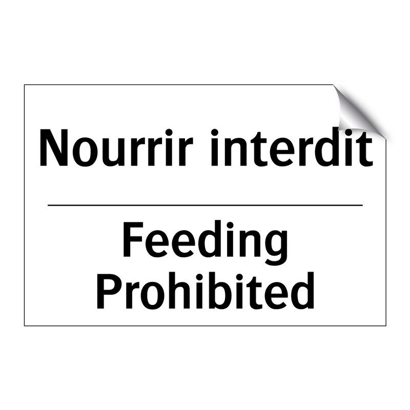 Nourrir interdit - Feeding Prohibited
