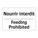 Nourrir interdit - Feeding Prohibited