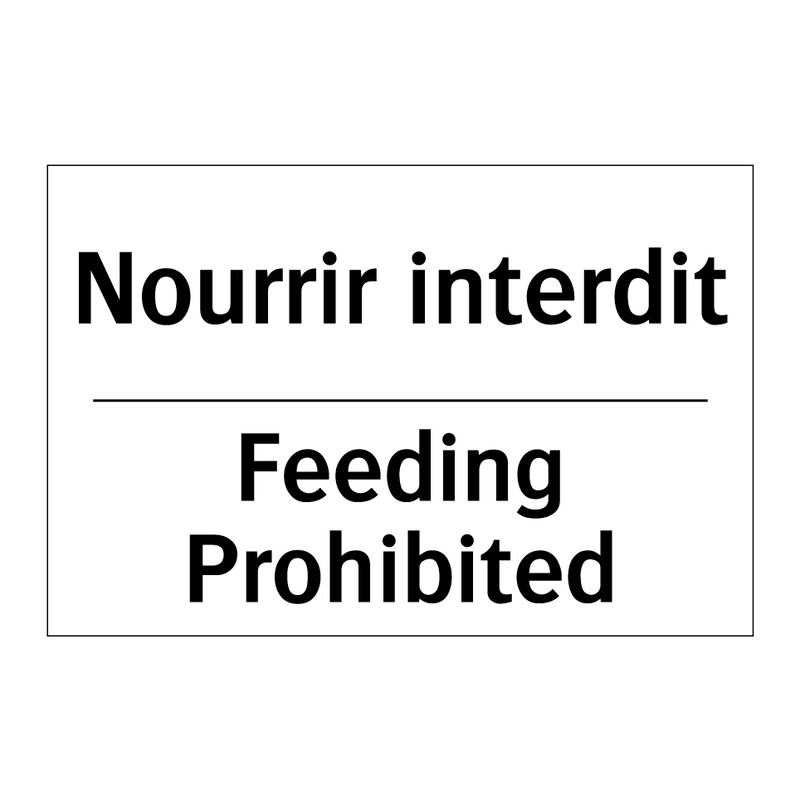 Nourrir interdit - Feeding Prohibited