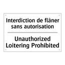 Interdiction de flâner sans autorisation /.../ - Unauthorized Loitering Prohibited /.../