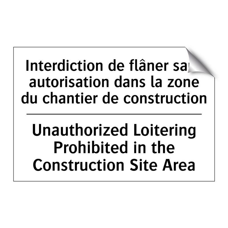 Interdiction de flâner sans autorisation  /.../ - Unauthorized Loitering Prohibited  /.../