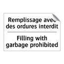 Remplissage avec des ordures interdit /.../ - Filling with garbage prohibited /.../