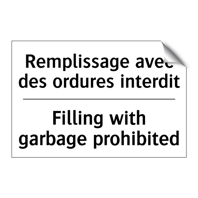 Remplissage avec des ordures interdit /.../ - Filling with garbage prohibited /.../