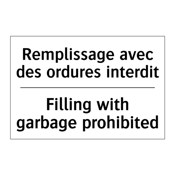 Remplissage avec des ordures interdit /.../ - Filling with garbage prohibited /.../