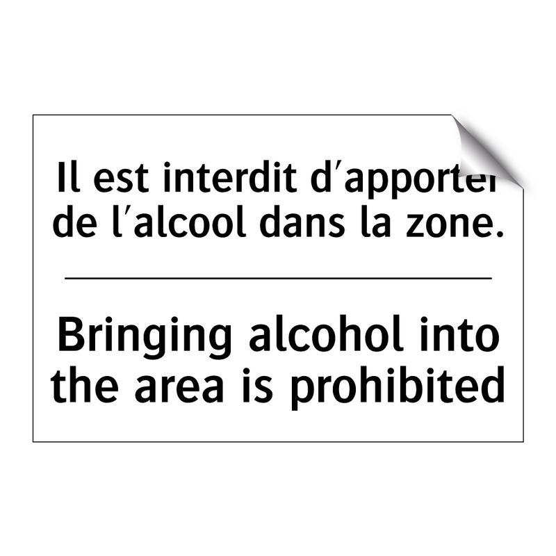 Il est interdit d'apporter de  /.../ - Bringing alcohol into the area  /.../