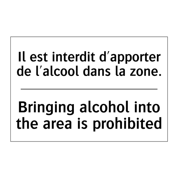 Il est interdit d'apporter de  /.../ - Bringing alcohol into the area  /.../