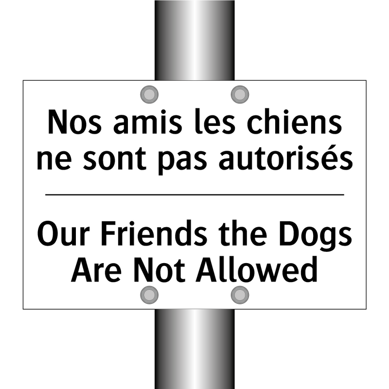 Nos amis les chiens ne sont pas  /.../ - Our Friends the Dogs Are Not Allowed /.../