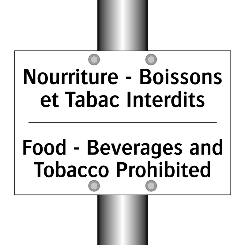 Nourriture - Boissons et Tabac  /.../ - Food - Beverages and Tobacco Prohibited /.../