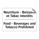 Nourriture - Boissons et Tabac  /.../ - Food - Beverages and Tobacco Prohibited /.../