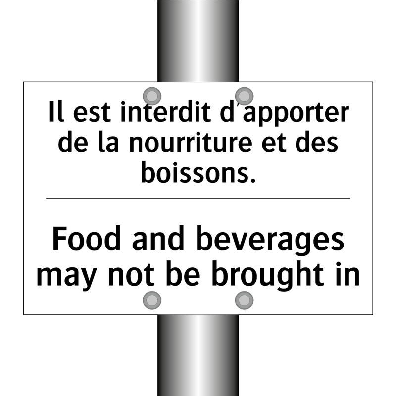 Il est interdit d'apporter de  /.../ - Food and beverages may not be  /.../