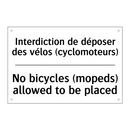 Interdiction de déposer des vélos  /.../ - No bicycles (mopeds) allowed to  /.../