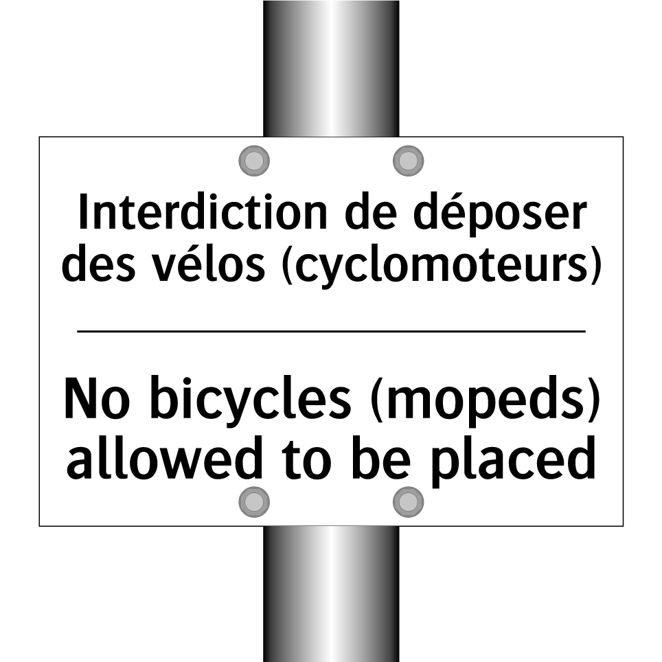 Interdiction de déposer des vélos  /.../ - No bicycles (mopeds) allowed to  /.../